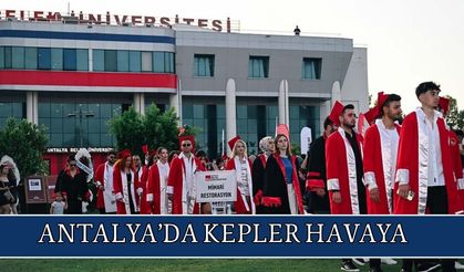 Antalya’da kepler havaya