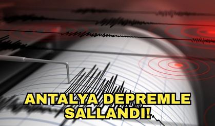 Antalya Konyaaltı'nda korkutan deprem