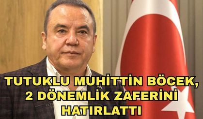 Tutuklu Muhittin Böcek, 2 dönemlik zaferini hatırlattı