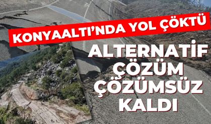 Konyaaltı’nda yol çöktü, alternatif çözüm çözümsüz kaldı