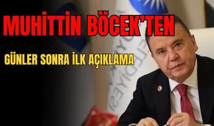 Muhittin Böcek’ten günler sonra ilk açıklama