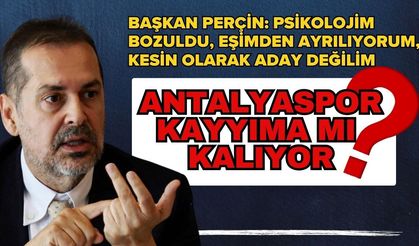 Başkan Perçin aday olmuyor... Antalyaspor Kayyıma mı Kalıyor?