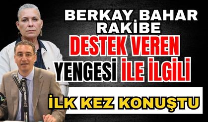 Berkay Bahar rakibe destek veren yengesi ile ilgili ilk kez konuştu