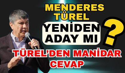 Menderes Türel yeniden aday mı? Türel’den manidar cevap