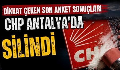 Dikkat çeken son anket sonuçları! CHP Antalya’da silindi