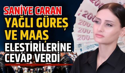 Saniye Caran yağlı güreş ve maaş eleştirilerine cevap verdi