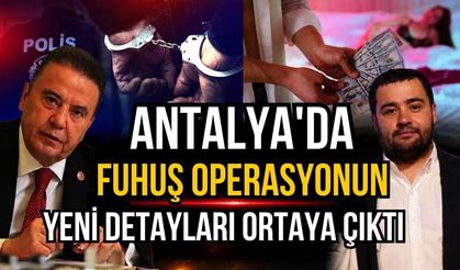Antalya'da fuhuş operasyonun yeni detayları ortaya çıktı