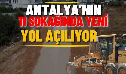 Antalya’nın 11 sokağında yeni yol açılıyor
