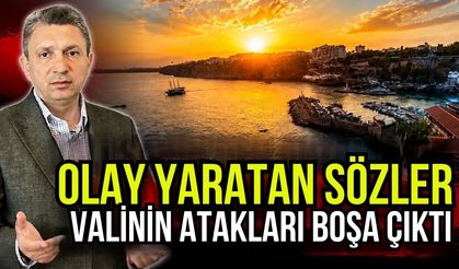 Vali Şahin’den Antalya’da olay yaratan sözler! Antalya Valisi’nin atakları boşa çıktı