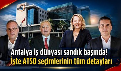Antalya iş dünyası sandık başında! İşte ATSO seçimlerinin tüm detayları