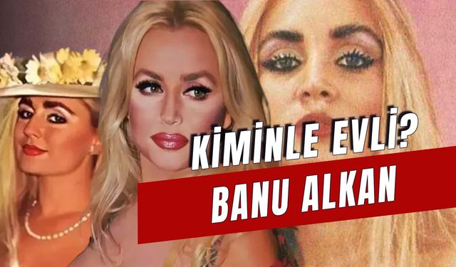 Banu Alkan Evli Mi? Afrodit’in Çocuğu Var Mı?