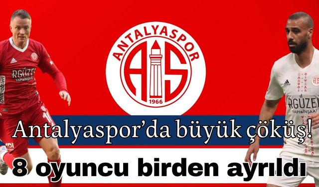 Antalyaspor’da büyük çöküş! 8 oyuncu birden ayrıldı… Antalyaspor’dan hangi oyuncular ayrıldı