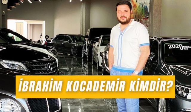 İbrahim Kocademir Kimdir? Poyraz Motors Sahibi Kim?