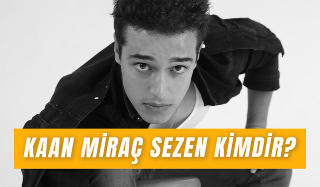 Kaan Miraç Sezen Kaç Yaşında? Ünlü Oyuncu Manifest Lidya ile Mi Sevgili?