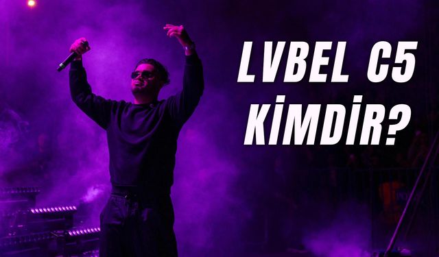 Lvbel C5 Anlamı Nedir? Ünlü Rapçinin Gerçek Adı Ne?