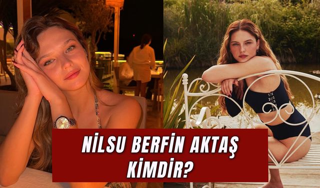 Nilsu Berfin Aktaş Evli Mi? Ünlü Oyuncunun Eski Eşi Kim?