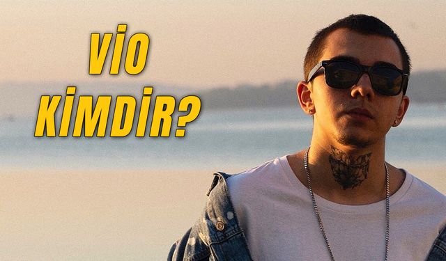 Vio Neden Öldü? Gerçek Adı Nedir?