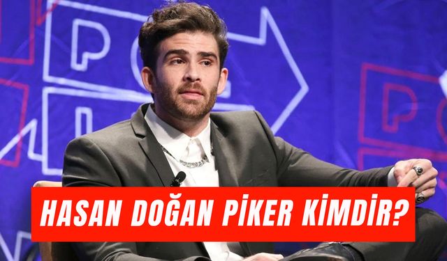 HasanAbi Kaç Yaşında? Yayıncı Hasan Doğan Piker Kimdir?