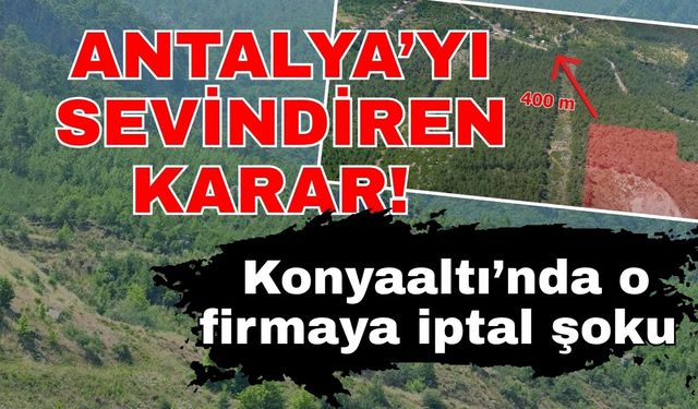 Antalya’yı sevindiren karar! Konyaaltı’nda o firmaya iptal şoku