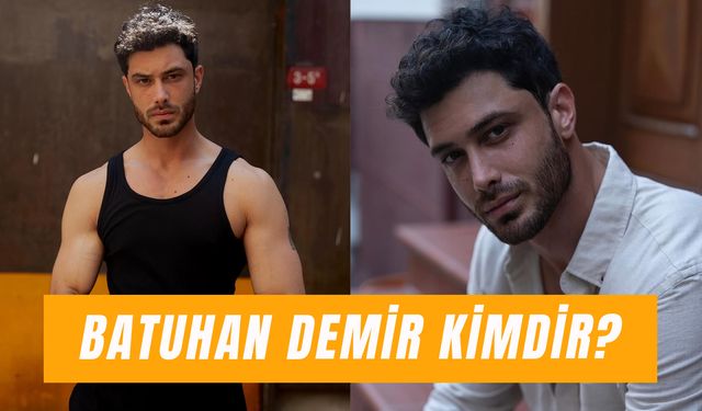 Batuhan Demir Kaç Yaşında? Aşk ve Gurur Dizisi Tolga Kimdir?
