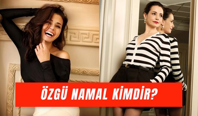 Özgü Namal Kaç Yaşında? Eşi ve Çocuklarına Dair Tüm Detaylar…