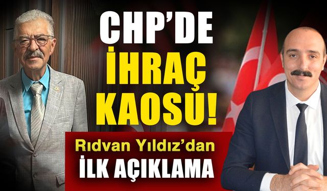 CHP’de ihraç kaosu! Rıdvan Yıldız’dan ilk açıklama
