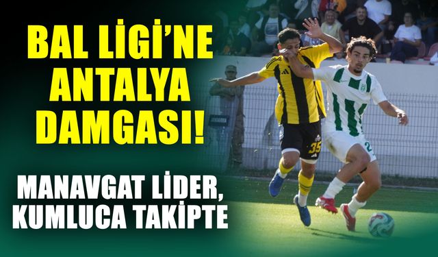BAL Ligi’ne Antalya damgası! Manavgat lider, Kumluca takipte