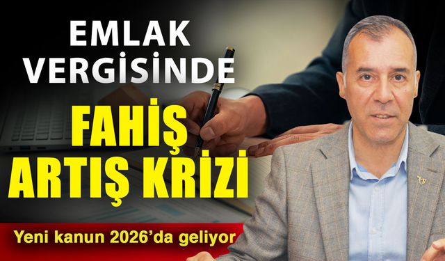 Emlak vergisinde fahiş artış krizi… Yeni kanun 2026’da geliyor