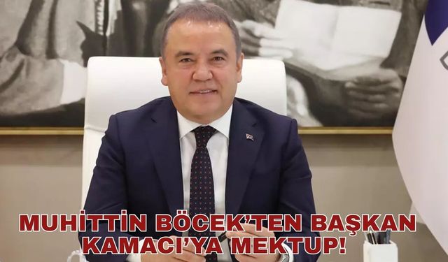 Muhittin Böcek’ten Başkan Kamacı’ya mektup! "Kazanan CHP oldu"