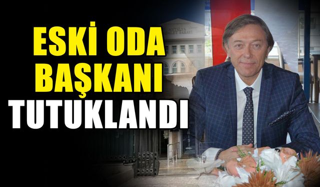 Muhasebeciler Odası eski Başkanı tutuklandı