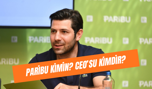 Paribu Kimin? CEO'su Yasin Oral Kimdir?