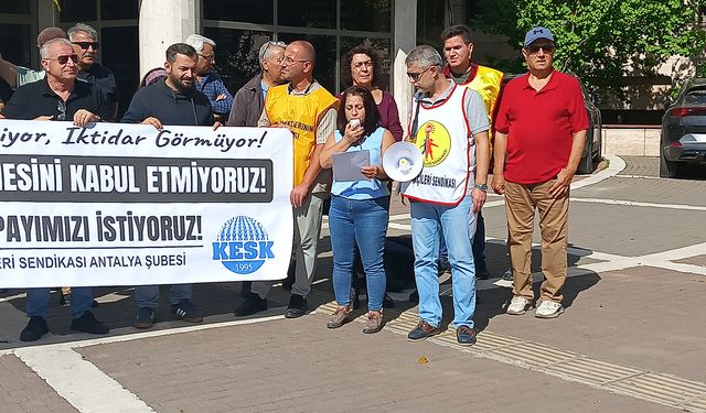 BES Antalya Şubesi: “Sefalete teslim olmayacağız”