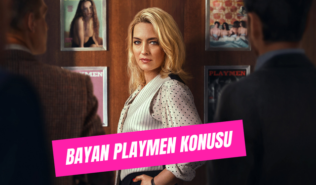 Netflix Bayan Playmen Konusu ve Oyuncuları: Gerçek Hikaye Mi?