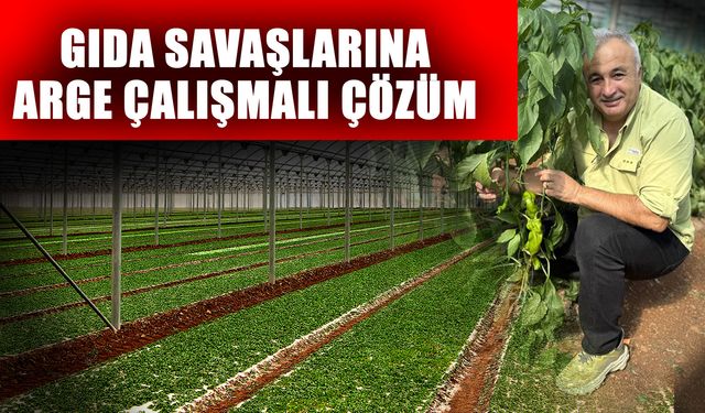 Gıda savaşlarına ARGE çalışmalı çözüm