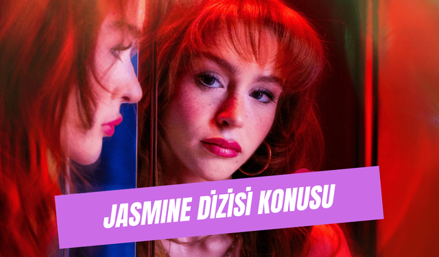 Jasmine Dizisi Konusu: Asena Keskinci'nin Oynadığı Dizi Ne Zaman Çıkacak?