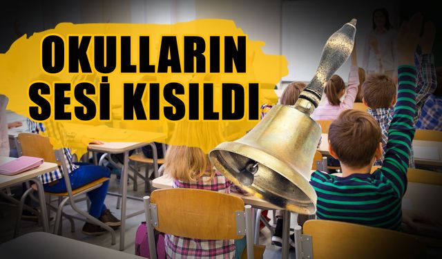 Okulların sesi kısıldı