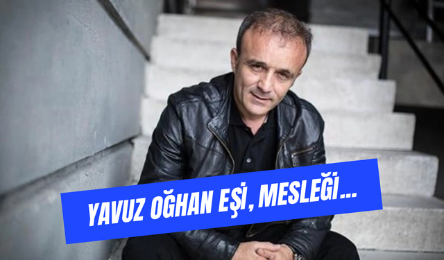 Yavuz Oğhan Eşi Kim? Ünlü Gazeteci Nerede Çalışıyor?