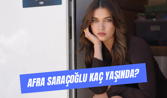 Afra Saraçoğlu Kaç Yaşında? Kenan İmirzalıoğlu’yla Yaş Farkı Kaç?