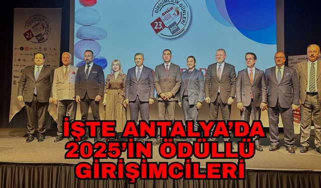 İşte Antalya’da 2025’in ödüllü girişimcileri