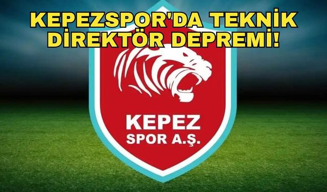 Kepezspor'da teknik direktör depremi!