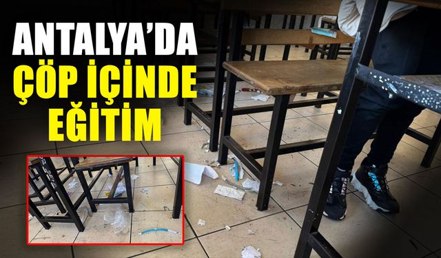 Antalya’da çöp içinde eğitim