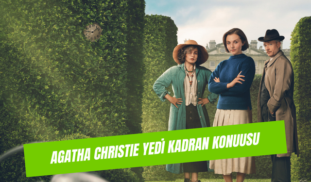 Agatha Christie Yedi Kadran Konusu Ne? Hangi Kitap?