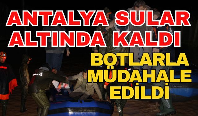 Antalya sular altında kaldı