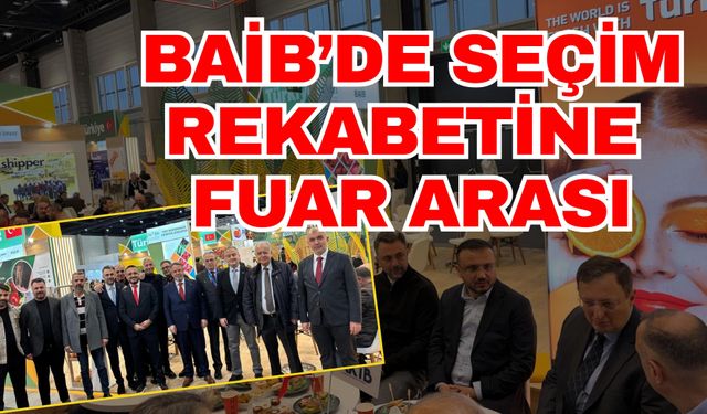 BAİB’de seçim rekabetine fuar arası! Seçimde rakipler, fuarda beraber çalışıyorlar
