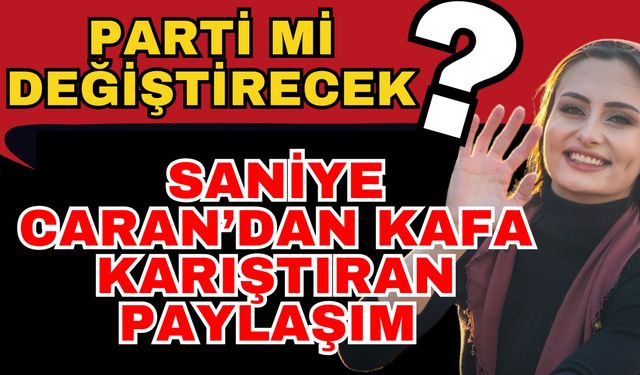Ak Parti’ye mi geçiyor? Antalya’nın topuklu efesi Saniye Caran’dan kafa karıştıran paylaşım