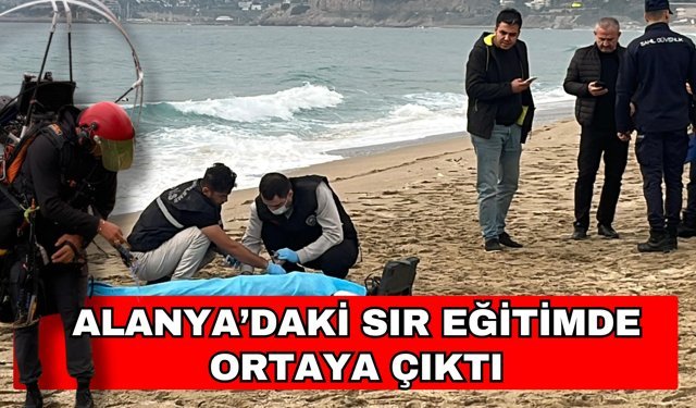 Alanya’daki sır eğitimde ortaya çıktı