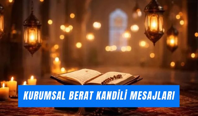 Kurumsal Berat Kandili Mesajları 2026: Dualı, Hadisli…