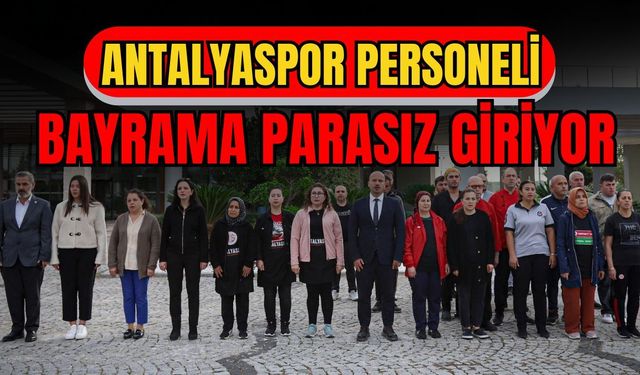 Antalyaspor personeli bayrama parasız giriyor