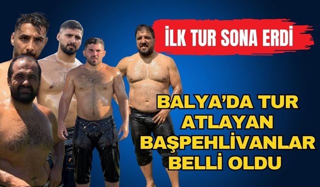 2026 Balya Güreşleri’nde ilk tur sona erdi