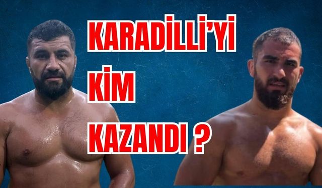 Afyon Karadilli Güreşleri’ni kim kazandı?